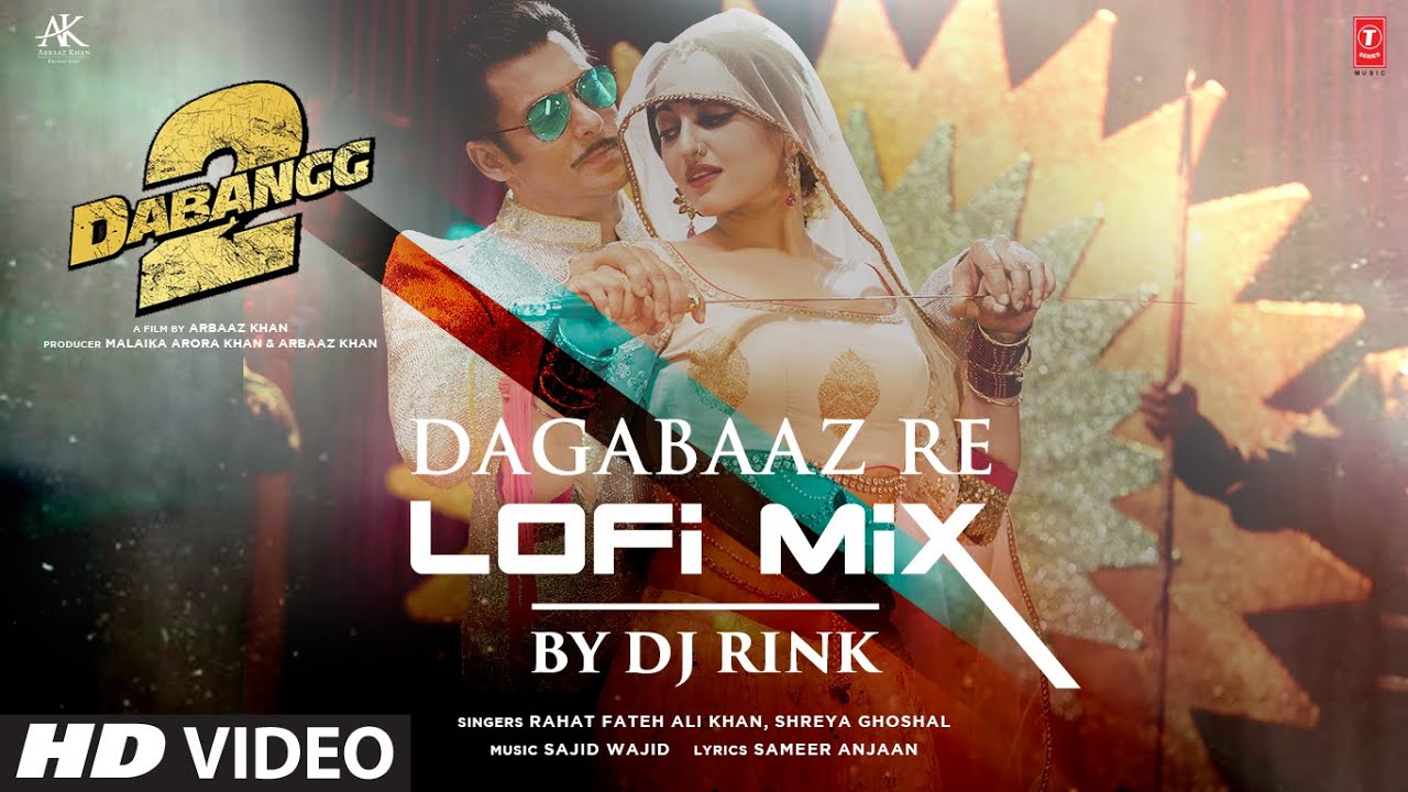Dagabaaz Re LoFi By DJ Rink Salman Khan LoFi Hits  Rahat FAKShreya GSameer AnjaaanSajid Wajid