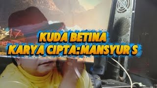 KARAOKE KUDA BETINA || MANSYUR S