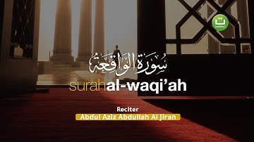 Surah Al Waqi'ah Merdu سورة الواقعة - Abdul Aziz Abdullah Al Jiran | Tadabbur Daily