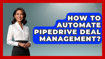 How To Automate Pipedrive Deal Management? - Sales Saas Breakdown