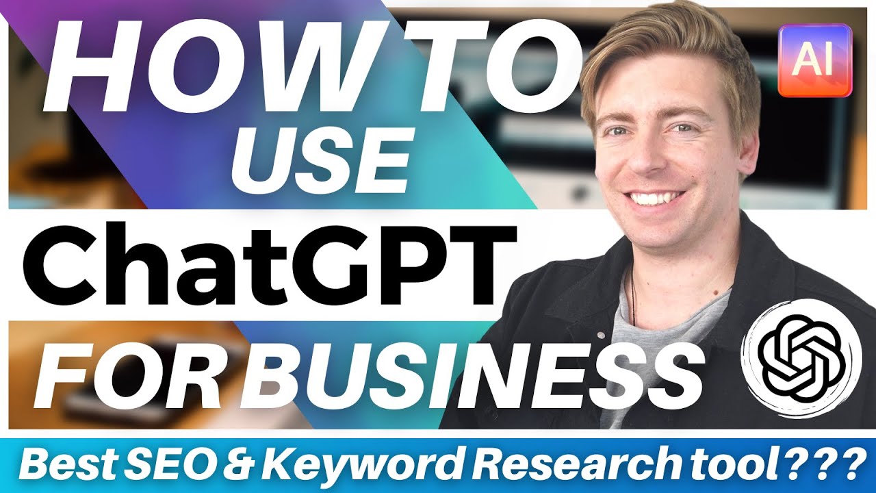 How To Use ChatGPT For Business | Best SEO & Keyword Research tool in ...