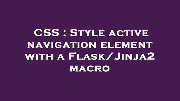 CSS : Style active navigation element with a Flask/Jinja2 macro