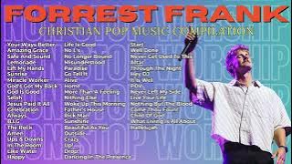 “Forrest Frank 2 Hours 30 Minutes Playlist | Non-Stop Worship | Contemporary Christian Pop Music”