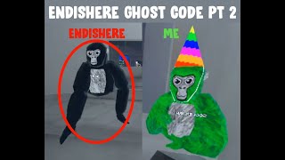 Gorilla Tag Endishere Ghost Code Pt.2 We Found Endishere