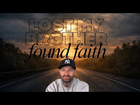 Losing My Brother Changed Everything 