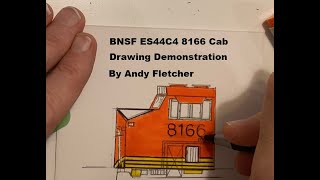 BNSF ES44C4 8166 Cab Drawing Demonstration by Andy Fletcher