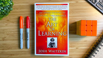 The Art of Learning: How To Achieve Optimal Performance (Book Summary)