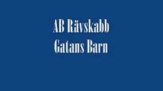 AB Rävskabb - Gatans Barn
