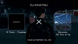 B Tamir - Trapology X DJ Turn It UP ( DJ Kinatsu Mashup)