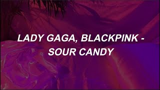 Lady Gaga, BLACKPINK - Sour Candy Easy Lyrics screenshot 5