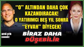 O Altından Daha Çok Kazandıracak O Yatırımcı Beş Yıl Sonra Eyvah Diyecek