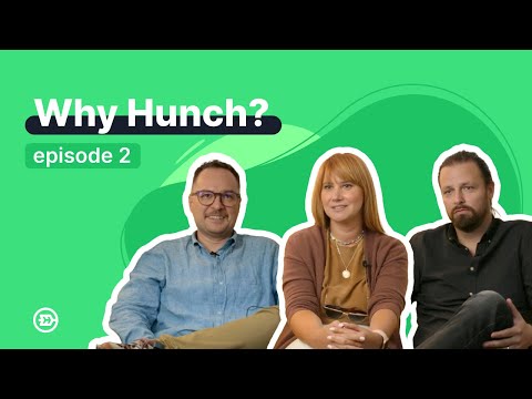 "Why Hunch?" - Episode 2