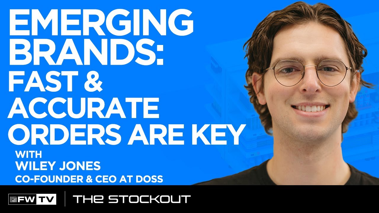 Emerging Brands - Fast & Accurate Orders Are Key | The Stockout