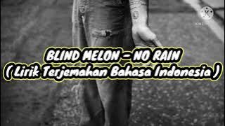 Blind Melon - No Rain || lirik Terjemahan Bahasa Indonesia