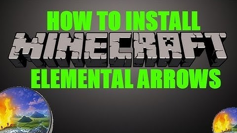 Minecraft - How to install "Elemental Arrows" (1.3.2+)