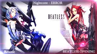 NightCore - Error [Beatless OP]