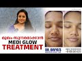 മുഖം സുന്ദരമാക്കാൻ | MEDI-GLOW TREATMENT | Get Glowing, Glossy, Flawless Glass Skin in 1 Day | Live