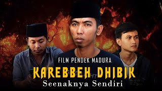 FILM PENDEK MADURA - KAREBBEH DHIBIK  ( Taraban Channel )