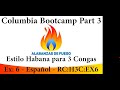 Rumba Columbia Bootcamp Part 2 - Estilo Habana para 3 Congas - Ex 6 - Español - RC:H3C:EX6
