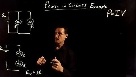 Power in Series and Parallel Circuits Example