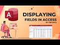 RENAME A FIELD, DISPLAY ALL, DISPLAY ONE AND DISPLAY MANY FIELDS IN ACCESS 2024