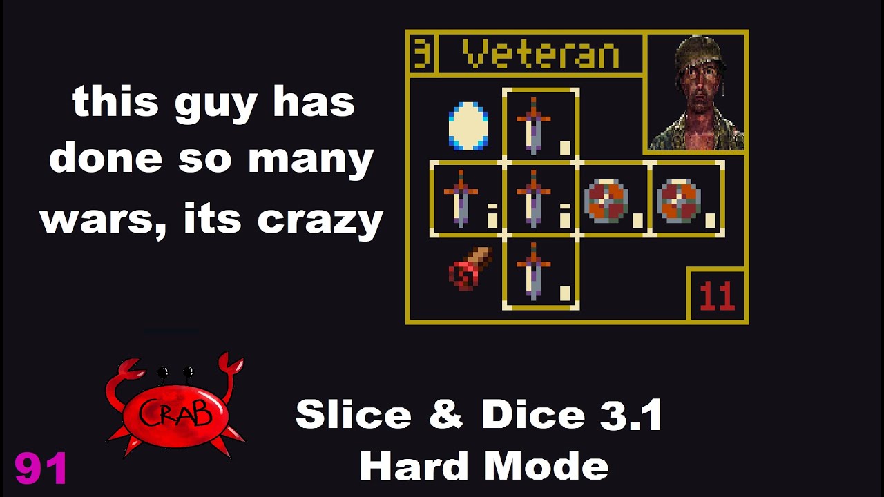 What If We Gave Veteran +2 to every side? Good??? (Slice & Dice 3.1 Hard Mode Gameplay)