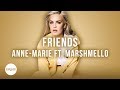 Anne Marie Friends Ft Marshmello Official Karaoke Instrumental SongJam 