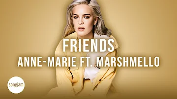 Anne-Marie - Friends ft. Marshmello (Official Karaoke Instrumental) | SongJam