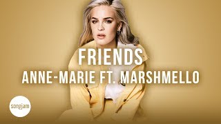 Anne-Marie - Friends ft. Marshmello (Official Karaoke Instrumental) | SongJam Resimi