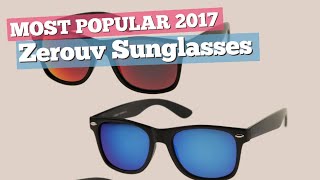 Zerouv Sunglasses Collection // Most Popular 2017