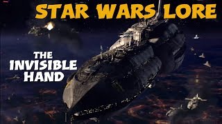 The Invisible Hand / Star Wars Lore - Starships