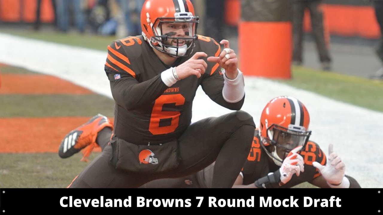 Cleveland Browns 7 Round Mock Draft Team Mock Draft Series YouTube