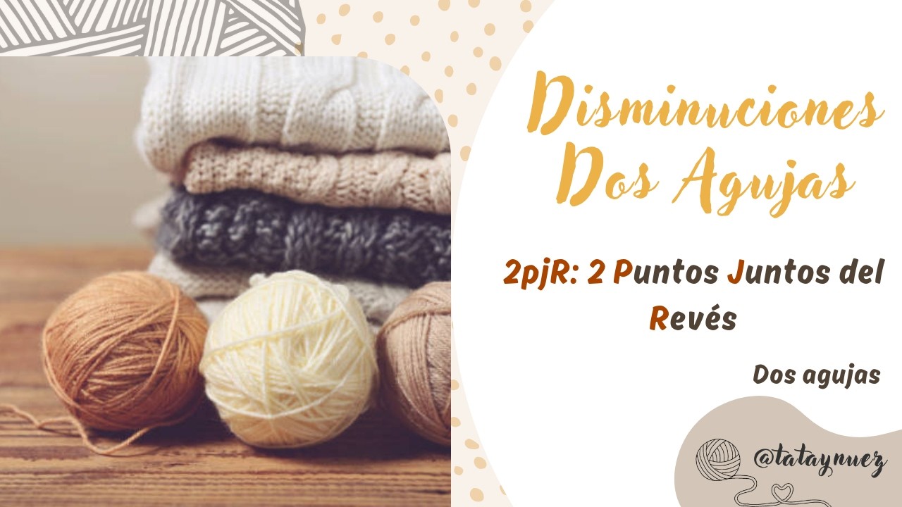 Disminuciones Dos Agujas. xpjR = tejer x número de puntos juntos del Revés🧶❤️🧶