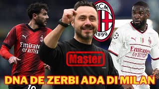 DNA DE ZERBI ADA DI MILAN🔥KAPAN TOMORI KEMBALI MAIN LAGI❓THEO CETAK 2 CATATAN SPESIAL🤟1