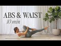 10 MIN ABS &amp; WAIST (pilates at-home workout)