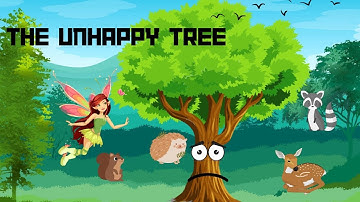 The Unhappy Tree - English Stories for Kids