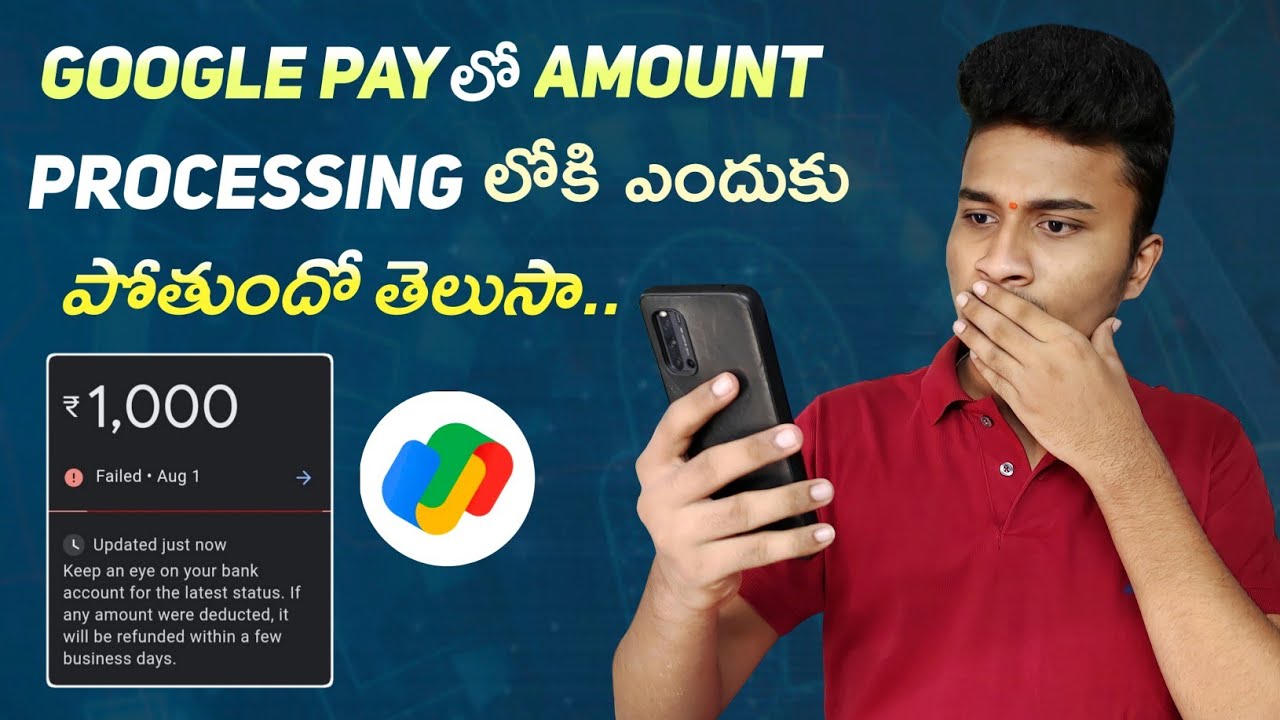 Google Pay Transaction Processing Problem In Telugu | Google Pay ...