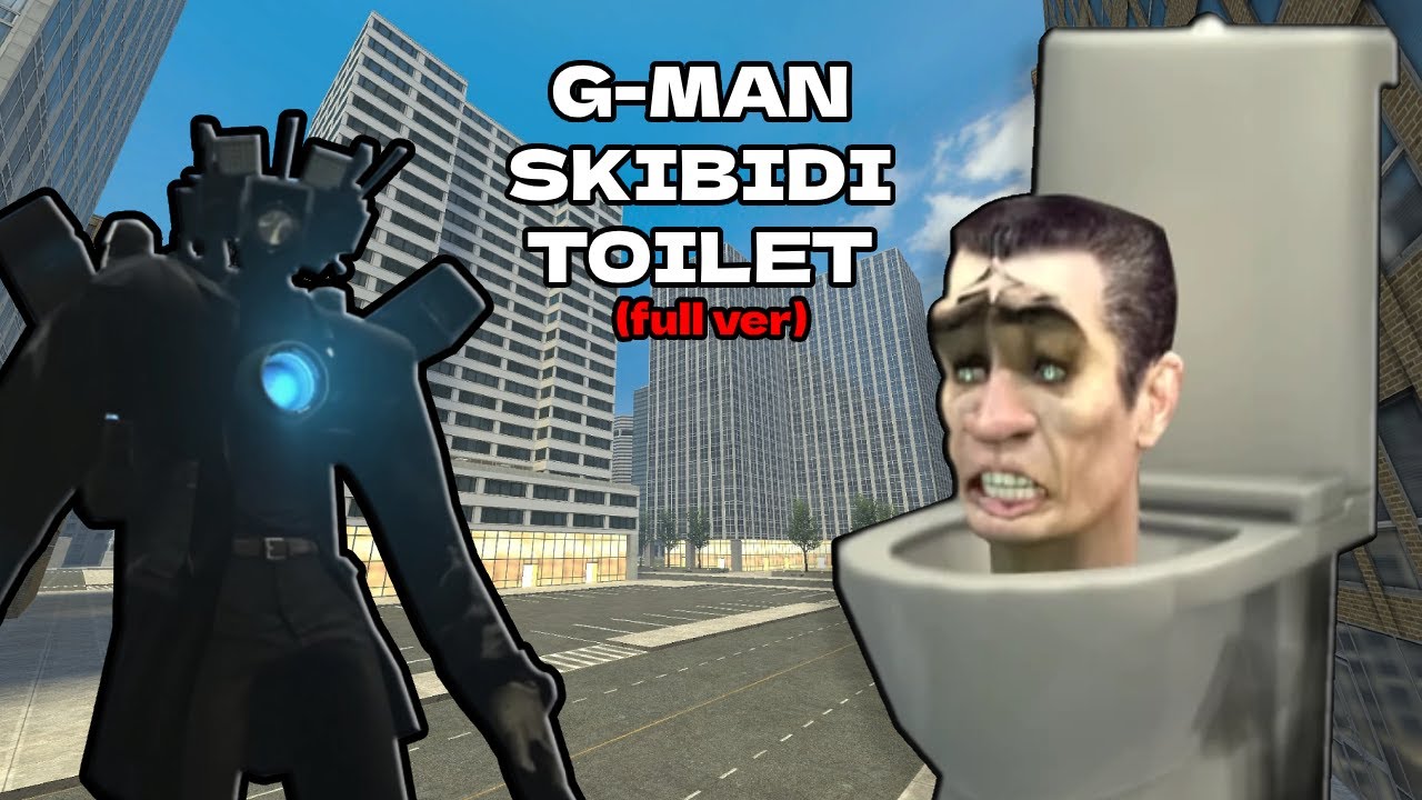 G Man Skibidi Toilet Song [full Version] Youtube