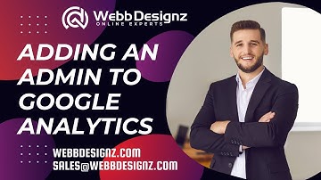How to add an admin to your Google Analytics account | Brian Webb with WebbDesignz