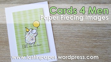 Cards 4 Men - Paper Piecing Images!