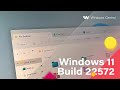 Windows 11 build 22572 hands-on: File Explorer tabs, Clipchamp, and more
