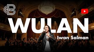WULAN - IWAN SALMAN | BINTAN MUSIK