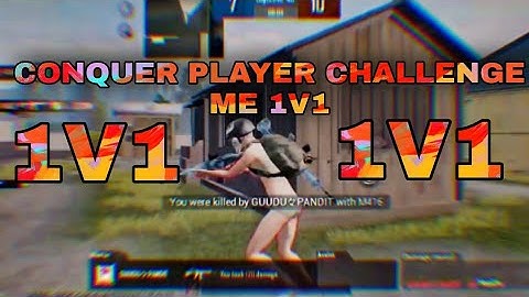 CONQUER PLAYER CHALLENGE ME TDM 1V1 ,PLEASE SUPPORT ME#SCOUTOP#SUCHAMP#MORTAL#SAMSUNG, A3, A5,