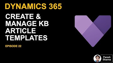 EP22 Create and Manage KB Article Templates
