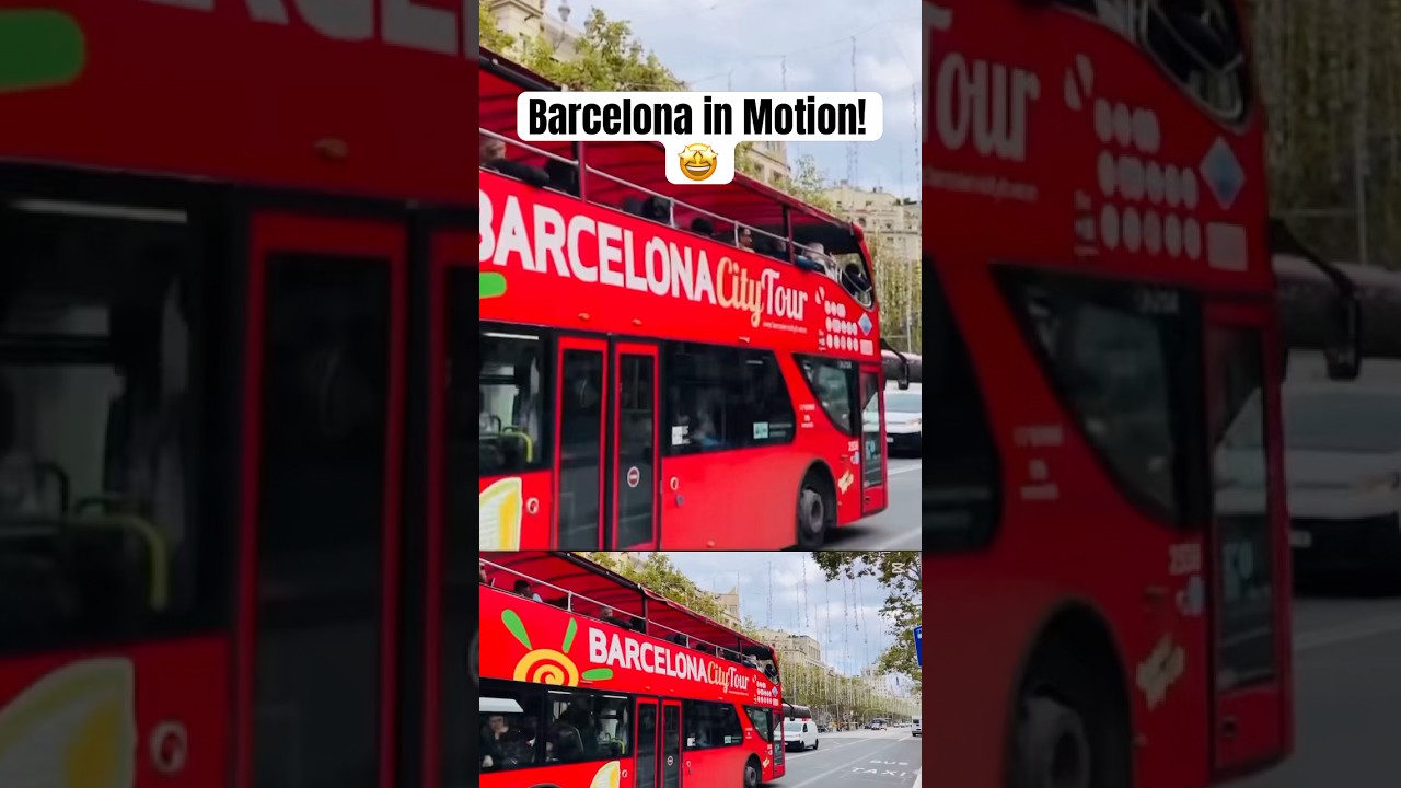 Barcelona in Motion!🤩 