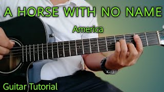 How to Play A HORSE WITH NO NAME (America) Guitar Tutorial | 2 Chords 1 Song