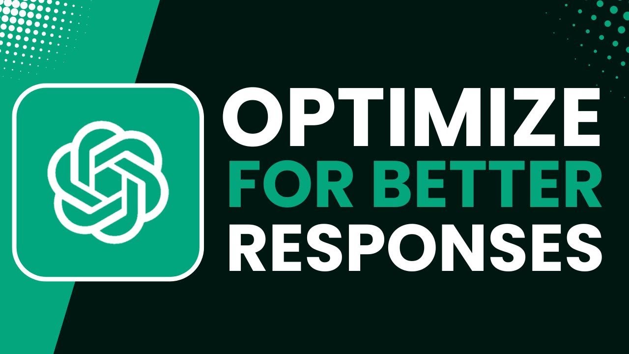 How to Optimize Your Prompts for Better ChatGPT Responses ! - YouTube