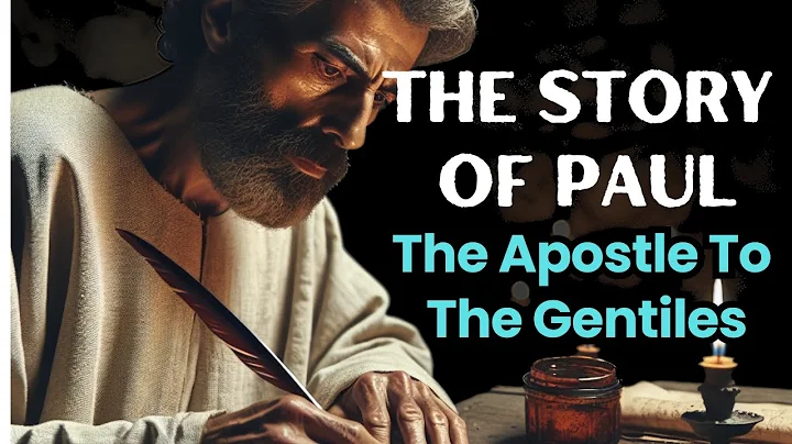 The Complete Story of PAUL: The Apostle to the Gentiles