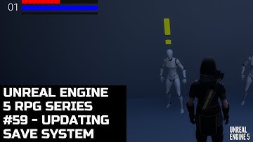 Unreal Engine RPG Series #59 - Updating Save System