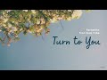 【Vietsub】Turn to You - FANTASTICS from EXILE TRIBE